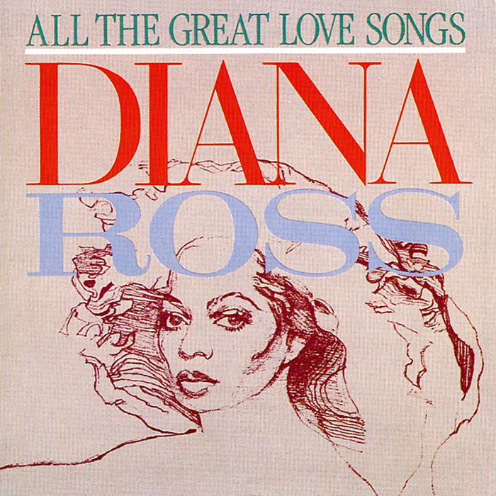 Diana Ross All Great Love Songs